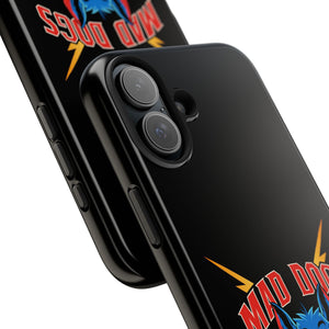 MAD DOGS Case Mate Tough Phone Cases