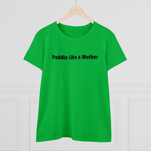 Making Waves - Women's Midweight Cotton Tee - Paddle Like a Mother