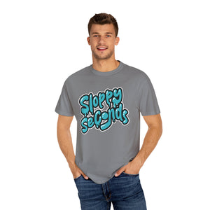 Sloppy Seconds Unisex Garment-Dyed T-shirt - PBH