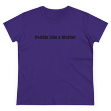 Making Waves - Women's Midweight Cotton Tee - Paddle Like a Mother