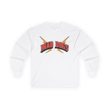 MAD DOGS  Unisex Ultra Cotton Long Sleeve Tee