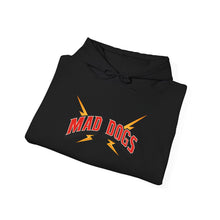 MAD DOGS  Unisex Hooded Sweatshirt