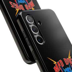 MAD DOGS Case Mate Tough Phone Cases
