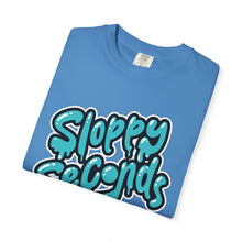 Sloppy Seconds Unisex Garment-Dyed T-shirt - PBH