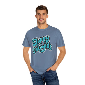 Sloppy Seconds Unisex Garment-Dyed T-shirt - PBH