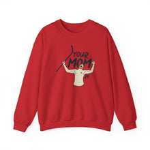 Your Mom PBH Crewneck Sweatshirt - Unisex Heavy Blend