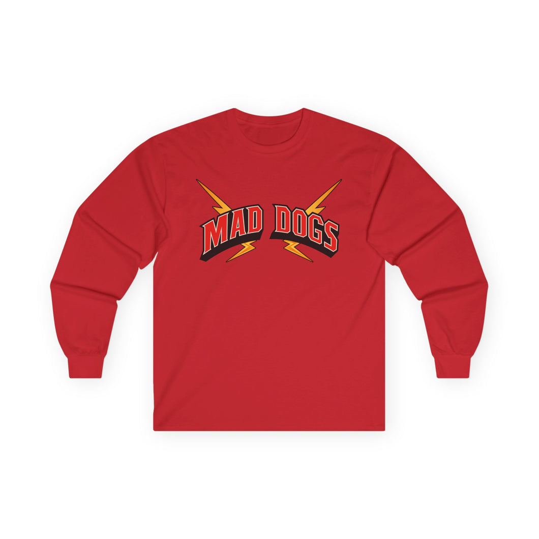 MAD DOGS  Unisex Ultra Cotton Long Sleeve Tee