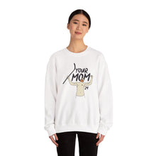 Your Mom PBH Crewneck Sweatshirt - Unisex Heavy Blend