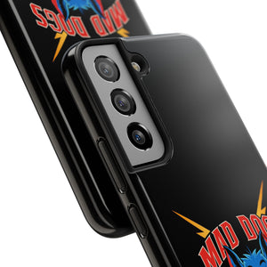 MAD DOGS Case Mate Tough Phone Cases