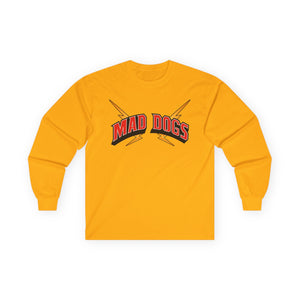 MAD DOGS  Unisex Ultra Cotton Long Sleeve Tee