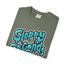 Sloppy Seconds Unisex Garment-Dyed T-shirt - PBH