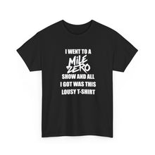 Mile Zero "Lousy T" - Unisex Heavy Cotton Tee
