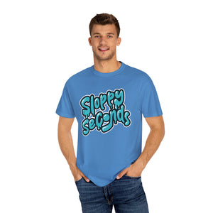 Sloppy Seconds Unisex Garment-Dyed T-shirt - PBH
