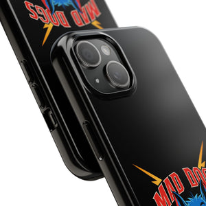 MAD DOGS Case Mate Tough Phone Cases