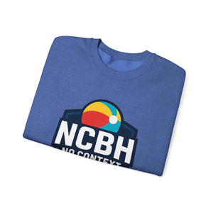 NO CONTEXT Sweatshirt, Unisex Crewneck Top