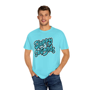 Sloppy Seconds Unisex Garment-Dyed T-shirt - PBH