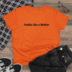 Making Waves - Women's Midweight Cotton Tee - Paddle Like a Mother