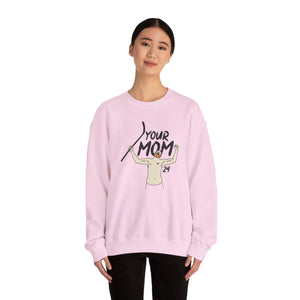 Your Mom PBH Crewneck Sweatshirt - Unisex Heavy Blend