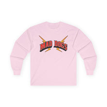 MAD DOGS  Unisex Ultra Cotton Long Sleeve Tee