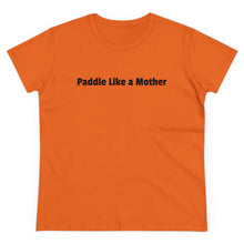 Making Waves - Women's Midweight Cotton Tee - Paddle Like a Mother