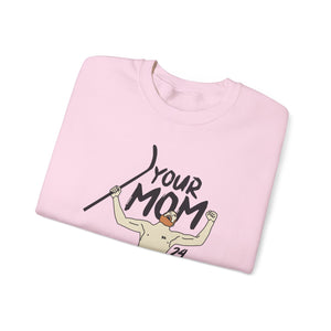 Your Mom PBH Crewneck Sweatshirt - Unisex Heavy Blend