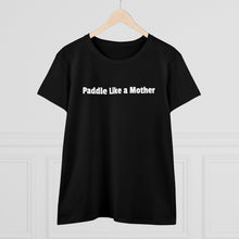 Making Waves - Women's Midweight Cotton Tee - Paddle Like a Mother