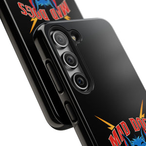 MAD DOGS Case Mate Tough Phone Cases