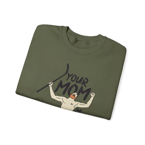 Your Mom PBH Crewneck Sweatshirt - Unisex Heavy Blend