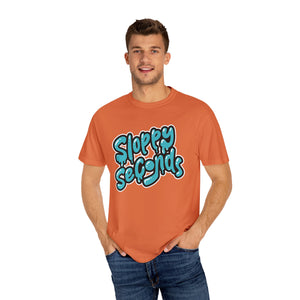 Sloppy Seconds Unisex Garment-Dyed T-shirt - PBH