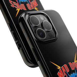 MAD DOGS Case Mate Tough Phone Cases