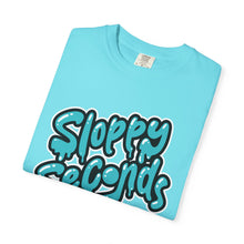 Sloppy Seconds Unisex Garment-Dyed T-shirt - PBH