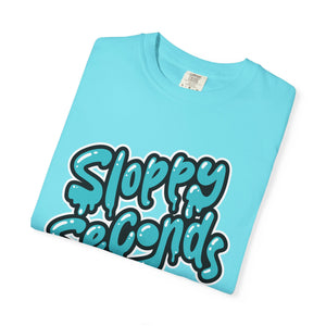 Sloppy Seconds Unisex Garment-Dyed T-shirt - PBH