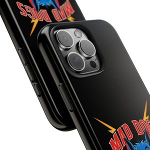 MAD DOGS Case Mate Tough Phone Cases