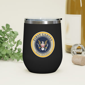12oz Insulated Wine Tumbler FIRST LADIES