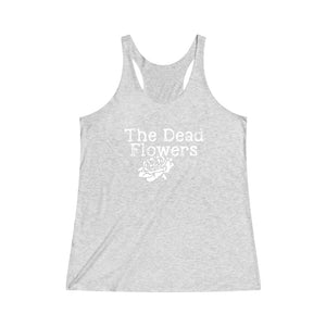 Women's Tri-Blend Racerback Tank  -  The Dead Flowers