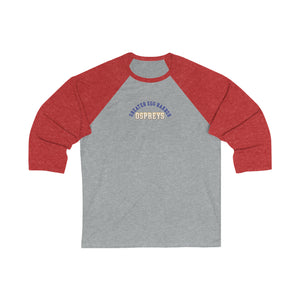 Ospreys Unisex 3\4 Sleeve Baseball Tee