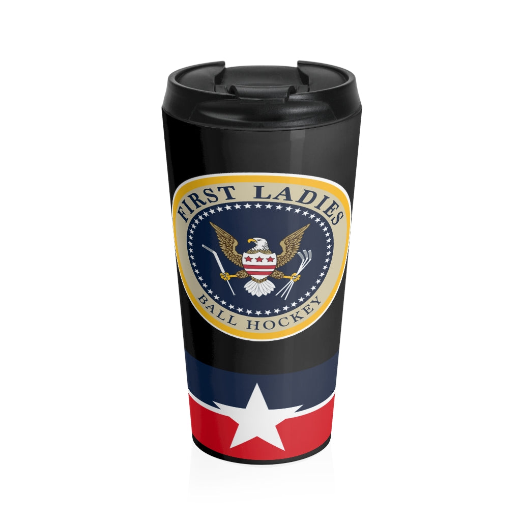 Stainless Steel Travel Mug - FIRST LADIES