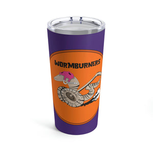 Worm Burners Tumbler 20oz