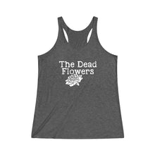 Women's Tri-Blend Racerback Tank  -  The Dead Flowers